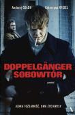 Doppelgnger. Sobowtór. Autor: Andrzej Gołda, Rygiel Katarzyna. Dadada.pl Okładka książki Doppelgnger. Sobowtór