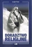 Doradztwo religijne. Autor: Ferus Lucjan. Dadada.pl Okładka książki Doradztwo religijne