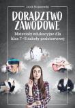 Doradztwo zawodowe Materiały edukacyjne 7-8 SP. Autor: Jacek Stojanowski. Dadada.pl Okładka książki Doradztwo zawodowe Materiały edukacyjne 7-8 SP