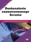 Doskonalenie zaawansowanego Scruma. Autor: Rituraj Patil. Dadada.pl Okładka książki Doskonalenie zaawansowanego Scruma