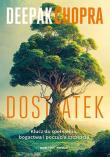 Dostatek. Klucz do spełnienia, bogactwa i poczucia szczęścia. Autor: Deepak Chopra. Dadada.pl Okładka książki Dostatek. Klucz do spełnienia, bogactwa i poczucia szczęścia