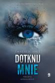 Dotknij mnie Tom 1. Autor: Tahereh Mafi. Dadada.pl Okładka książki Dotknij mnie Tom 1