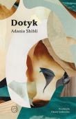 Dotyk. Autor: Adania Shibli. Dadada.pl Okładka książki Dotyk
