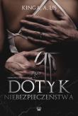 Dotyk niebezpieczeństwa. Autor: Lis Kinga A.. Dadada.pl Okładka książki Dotyk niebezpieczeństwa