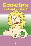 Opakowanie Dowcipy o blondynkach