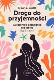 Okładka książki Droga do przyjemności. Ćwiczenia z pożądania dla kobiet
