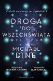 Droga do Wszechświata. Podróż na skraj rzeczywistości. Autor: Dine	 Michael. Dadada.pl Okładka książki Droga do Wszechświata. Podróż na skraj rzeczywistości