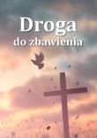 Droga do zbawienia. Autor: Sławomir Jelak. Dadada.pl Okładka książki Droga do zbawienia