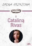 Droga krzyżowa z Cataliną Rivas. Autor: Anna Matusiak. Dadada.pl Okładka książki Droga krzyżowa z Cataliną Rivas