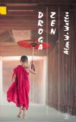 Droga zen. Autor: Watts Alan, Sebastian Musielak. Dadada.pl Okładka książki Droga zen