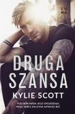 Druga szansa. Autor: Kylie Scott, Emilia Skowrońska. Dadada.pl Okładka książki Druga szansa