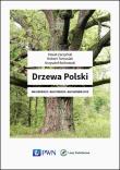 Drzewa Polski. Autor: Zarzyński Paweł, Tomasiak Robert, Borkowski Krzysztof. Dadada.pl Okładka książki Drzewa Polski