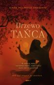Drzewo tańca. Autor: Kiran Millwood Hargrave. Dadada.pl Okładka książki Drzewo tańca