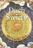 Duch Święty. Autor: Grzegorz Ryś. Dadada.pl Okładka książki Duch Święty