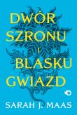 Okładka książki Dwór szronu i blasku gwiazd. Dwór cierni i róż. Tom 3,5 wyd. 2024