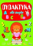 Dydaktyka dla smyka. Autor: Chmielińska Ewelina. Dadada.pl Okładka książki Dydaktyka dla smyka