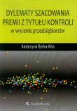 Dylematy szacowania premii z tytułu kontroli .... Autor: Byrka-Kita Katarzyna. Dadada.pl Okładka książki Dylematy szacowania premii z tytułu kontroli ...