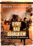 Dymy nad Gdańskiem. Autor: Adamczewski Leszek. Dadada.pl Okładka książki Dymy nad Gdańskiem