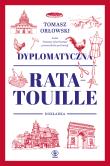 Dyplomatyczna ratatouille. Dokładka. Autor: Tomasz Orłowski . Dadada.pl Okładka książki Dyplomatyczna ratatouille. Dokładka