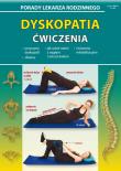 Dyskopatia. Ćwiczenia. Autor: Chojnowska-Depczyńska Emilia. Dadada.pl Okładka książki Dyskopatia. Ćwiczenia