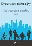 Dyskurs autopromocyjny i jego współczesne odsłony. Autor: red. Aleksandra Kalisz, red. Iwona Loewe, red. Ew. Dadada.pl Okładka książki Dyskurs autopromocyjny i jego współczesne odsłony
