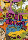 Dziadostwo T.4. Autor: Jakub Topor. Dadada.pl Okładka książki Dziadostwo T.4