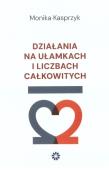 Okładka książki Działania na ułamkach i liczbach całkowitych