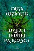 Dzieci jednej pajęczycy. Autor: Olga Niziołek. Dadada.pl Okładka książki Dzieci jednej pajęczycy