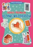 Dzieci poznają uczynki miłosierdzia. Autor: Baffetti Barbara. Dadada.pl Okładka książki Dzieci poznają uczynki miłosierdzia