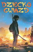 Okładka książki Dziecko Gwiazd