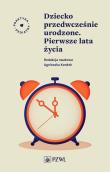 Dziecko przedwcześnie urodzone. Pierwsze lata życia. Autor: Agnieszka Kordek. Dadada.pl Okładka książki Dziecko przedwcześnie urodzone. Pierwsze lata życia