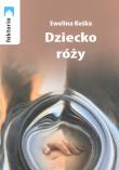 Okładka książki Dziecko róży