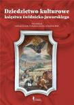 Dziedzictwo kulturowe księstwa świdnicko-jaworskiego. Autor: Andrzej Kozieł, Arkadiusz Muła, Dobiesław Karst. Dadada.pl Okładka książki Dziedzictwo kulturowe księstwa świdnicko-jaworskiego