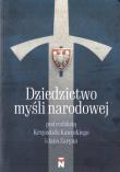 Dziedzictwo myśli narodowej. Autor: red. Krzysztof Kawęcki, Żaryn Jan. Dadada.pl Okładka książki Dziedzictwo myśli narodowej