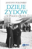 Dzieje Żydów w Polsce i Rosji. Autor: Polonsky Antony. Dadada.pl Okładka książki Dzieje Żydów w Polsce i Rosji