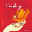 Dziękuję. Autor: Baffetti Barbara, Nicoletta Bertelle, Anna Gogolin. Dadada.pl Okładka książki Dziękuję