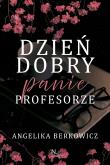 Okładka książki Dzień dobry, Panie Profesorze