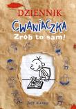 Dziennik cwaniaczka. Zrób to sam!. Autor: Jeff Kinney. Dadada.pl Okładka książki Dziennik cwaniaczka. Zrób to sam!
