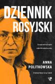 Dziennik rosyjski. Autor: Anna Politkowska. Dadada.pl Okładka książki Dziennik rosyjski