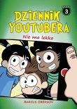 Dziennik Youtubera. Nie ma lekko. Autor: Emerson Marcus, Wojtek Cajgner. Dadada.pl Okładka książki Dziennik Youtubera. Nie ma lekko