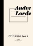 Dzienniki raka. Autor: Audre Lorde. Dadada.pl Okładka książki Dzienniki raka