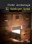 Dziesięciu dzielnych ludzi . Autor: Gontarczyk Piotr. Dadada.pl Okładka książki Dziesięciu dzielnych ludzi