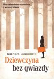 Dziewczyna bez gwiazdy. Autor: Alina Peretti, Peretti Jacques. Dadada.pl Okładka książki Dziewczyna bez gwiazdy