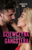Dziewczyna gangstera. Autor: Harmak Katarzyna. Dadada.pl Okładka książki Dziewczyna gangstera