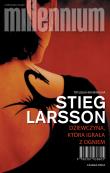 Dziewczyna, która igrała z ogniem. Autor: Stieg Larsson. Dadada.pl Okładka książki Dziewczyna, która igrała z ogniem