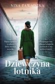 Dziewczyna lotnika. Autor: Nina Zawadzka. Dadada.pl Okładka książki Dziewczyna lotnika