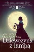 Dziewczyna z lampą DL. Autor: Olszanowska Agnieszka. Dadada.pl Okładka książki Dziewczyna z lampą DL
