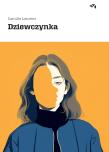 Dziewczynka. Autor: Camille Laurens. Dadada.pl Okładka książki Dziewczynka