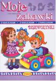 Dziewczynki. Moje zabawki. Autor: Mariola Budek. Dadada.pl Okładka książki Dziewczynki. Moje zabawki