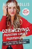 Okładka książki Dziewczyno, przestań ciągle przepraszać!